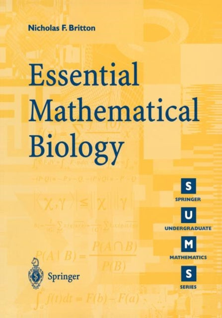 Book cover of: Essential Mathematical Biology. By: Nicholas F. Britton