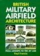 Book cover of: British Military Airfield Architecture
