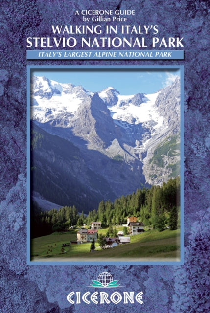 Book cover of: Walking in Italy's Stelvio National Park. By: Gillian Price