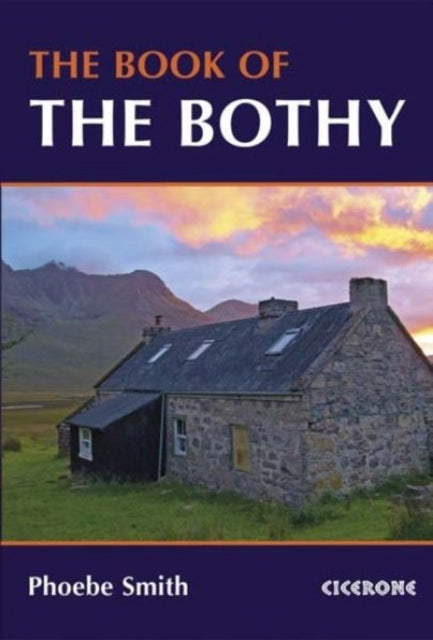 Book cover of: Book of the Bothy. By: Phoebe Smith