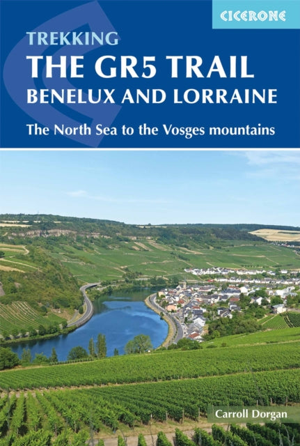 Book cover of: GR5 Trail - Benelux and Lorraine. By: Carroll Dorgan