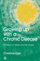 Book cover of: Growing Up with a Chronic Disease