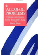 Book cover of: Alcohol Problems