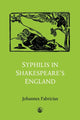 Book cover of: Syphilis in Shakespeare's England. By: Johannes Fabricius