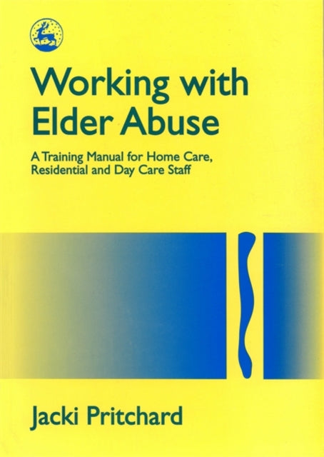 Book cover of: Working with Elder Abuse
