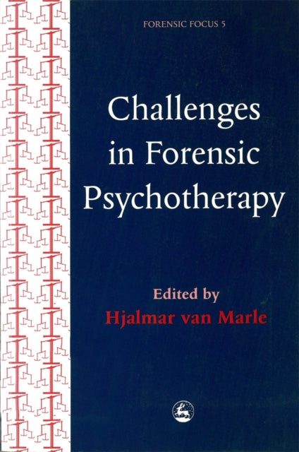 Book cover of: Challenges in Forensic Psychotherapy