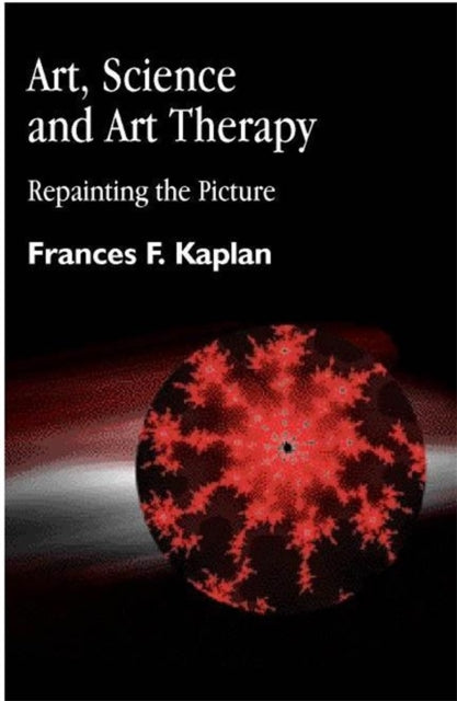 Book cover of: Art, Science and Art Therapy