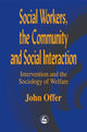 Book cover of: Social Workers, the Community and Social Interaction