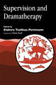 Book cover of: Supervision and Dramatherapy. By: Elektra Tselikas-Portmann