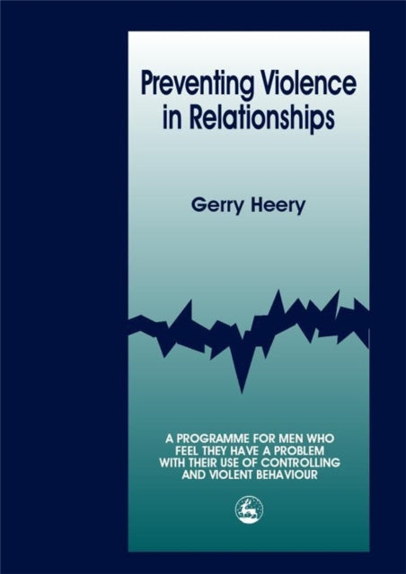 Book cover of: Preventing Violence in Relationships. By: Gerry Heery