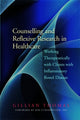Book cover of: Counselling and Reflexive Research in Healthcare. By: Thomas., Gillian Thomas