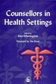 Book cover of: Counsellors in Health Settings
