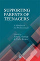 Book cover of: Supporting Parents of Teenagers