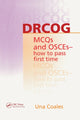 Book cover of: DRCOG MCQs and OSCEs - how to pass first time. By: Una Coales