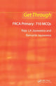 Book cover of: Get Through FRCA Primary: 710 MCQs. By: Raja Jayaweera