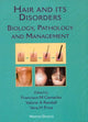 Book cover of: Hair and Its Disorders. By: Francisco M Camacho