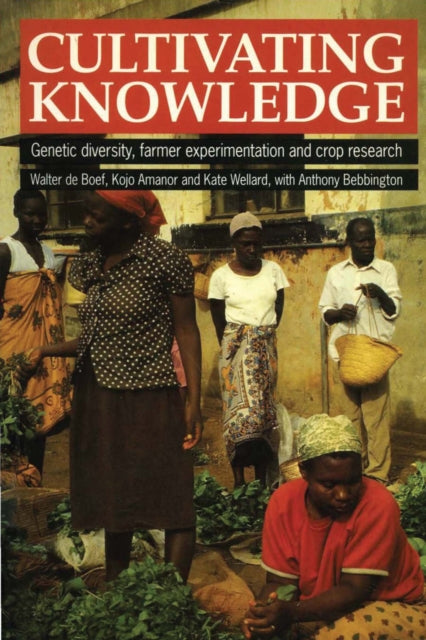Book cover of: Cultivating Knowledge. By: Kojo Amanor