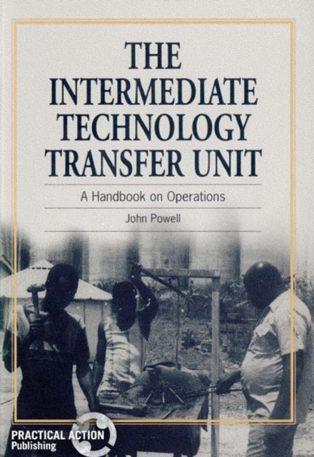 Book cover of: Intermediate Technology Transfer Unit. By: John Powell