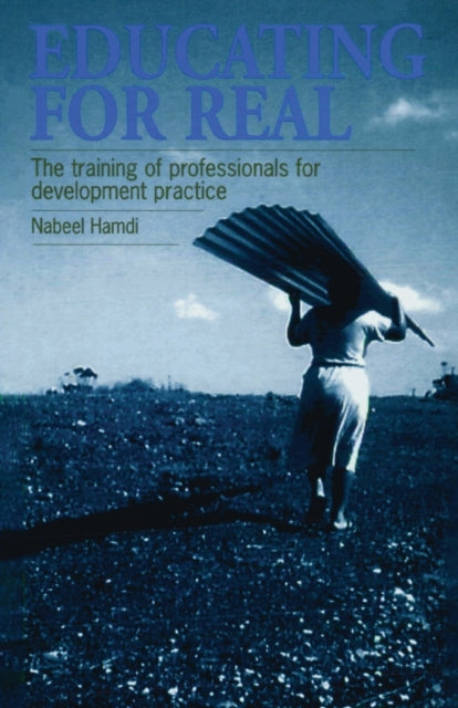 Book cover of: Educating for Real. By: Nabeel Hamdi