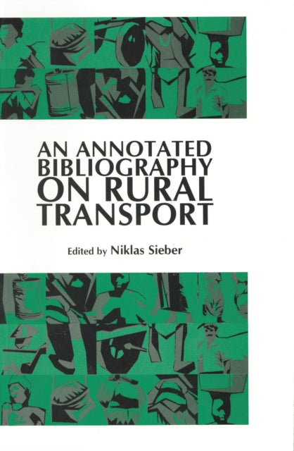 Book cover of: Annotated Bibliography on Rural Transport. By: Niklas Sieber