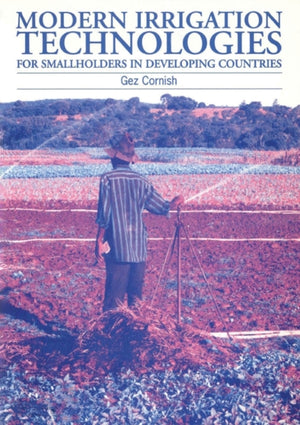 Modern Irrigation Technologies for Smallholders in Developing Countries