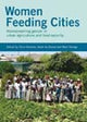 Book cover of: Women Feeding Cities. By: Alice Hovorka