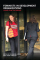 Book cover of: Feminists in Development Organizations. By: Rosalind Eyben