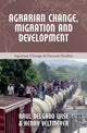 Book cover of: Agrarian Change, Migration and Development. By: Raúl Delgado Wise
