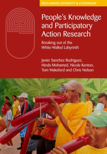 Book cover of: People's Knowledge and Participatory Action Research. By: The People's The People's Knowledge Editorial Collective
