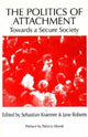 Book cover of: Politics of Attachment