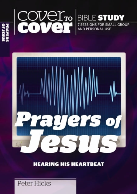 Book cover of: Prayers of Jesus. By: Peter Hicks