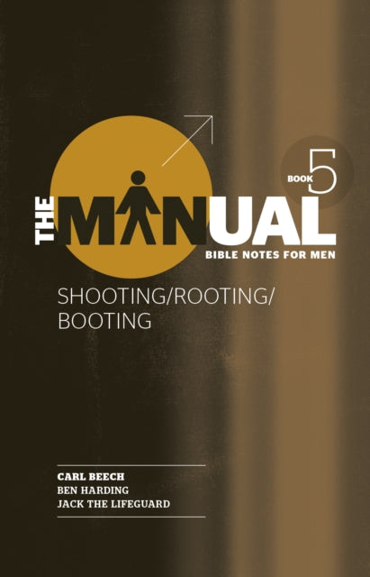 Book cover of: Manual - Book 5 - Shooting/Rooting/Booting. By: Carl Beech