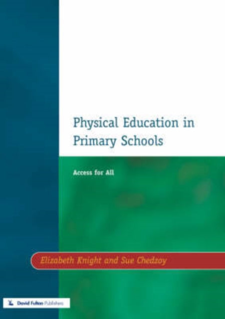 Book cover of: Physical Education in Primary Schools. By: Elizabeth Knight