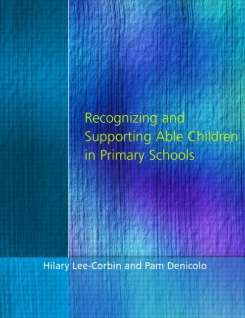Book cover of: Recognising and Supporting Able Children in Primary Schools. By: Hila Lee-Corbin