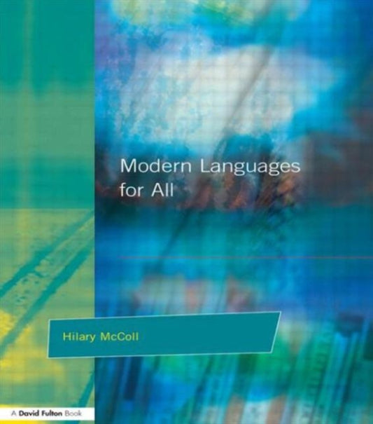 Book cover of: Modern Languages for All. By: Hilary McColl