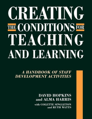 Creating the Conditions for Teaching and Learning
