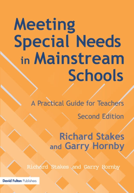 Book cover of: Meeting Special Needs in Mainstream Schools. By: Richard Stakes