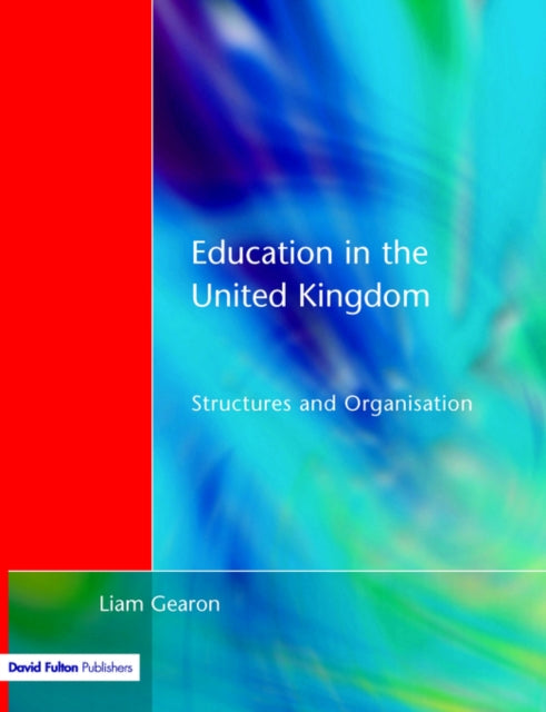 Book cover of: Education in the United Kingdom. By: Liam Gearon