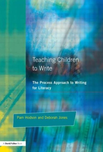 Book cover of: Teaching Children to Write. By: Pam Hodson