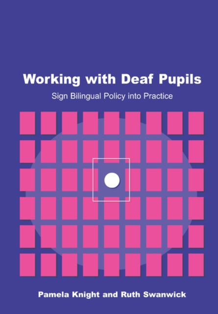 Book cover of: Working with Deaf Children. By: Pamela Knight