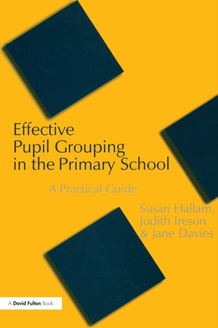 Book cover of: Effective Pupil Grouping in the Primary School. By: Susan Hallam