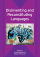 Book cover of: Disinventing and Reconstituting Languages