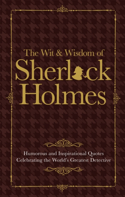 Book cover of: Wit & Wisdom of Sherlock Holmes. By: Malcolm Croft
