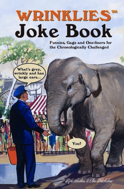 Book cover of: Wrinklies Joke Book. By: Mike Haskins