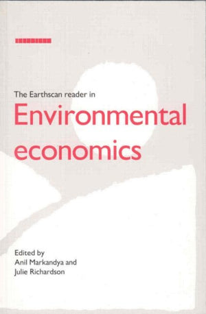 Earthscan Reader in Environmental Economics