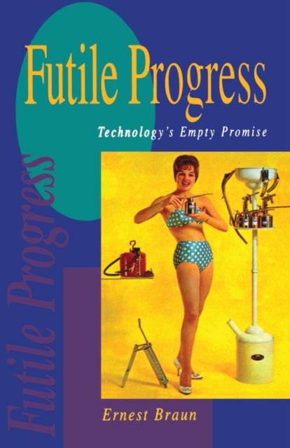 Book cover of: Futile Progress. By: Ernest Braun