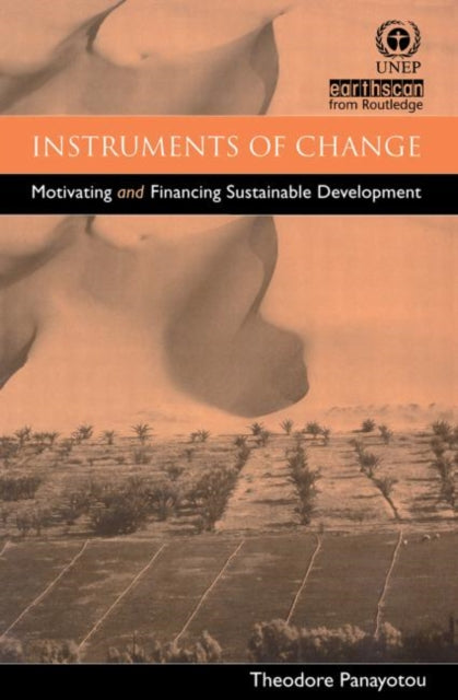 Book cover of: Instruments of Change. By: Theodore Panayotou