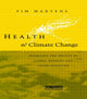 Book cover of: Health and Climate Change