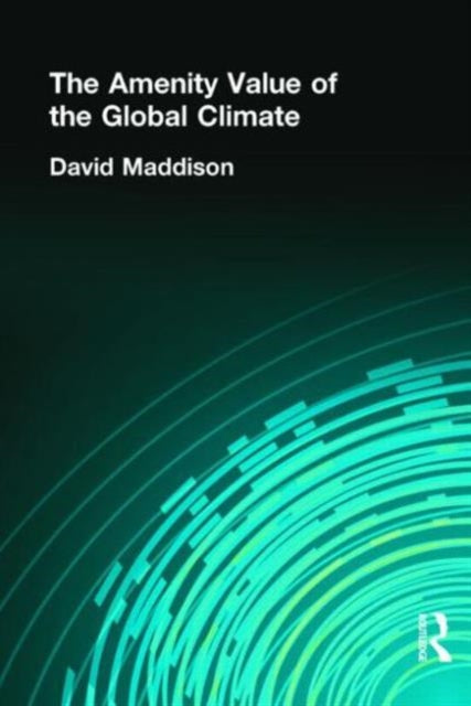 Book cover of: Amenity Value of the Global Climate. By: David Maddison