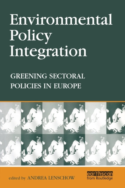 Book cover of: Environmental Policy Integration. By: Andrea Lenschow